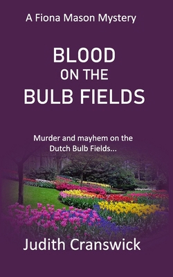 Blood on the Bulb Fields B0892HP99K Book Cover