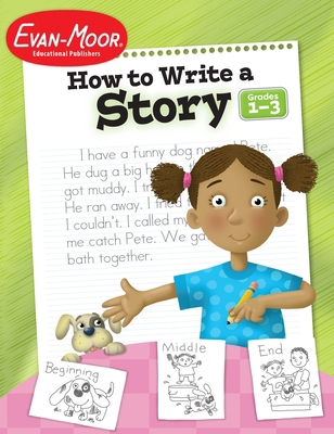 How to Write a Story, Grades 1-3 1557998019 Book Cover