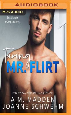 Taming Mr. Flirt 1978602057 Book Cover