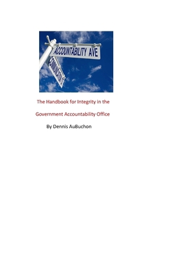 The Handbook for Integrity in the Government Ac... 0464399513 Book Cover