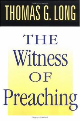 The Witness of Preaching 0804215715 Book Cover