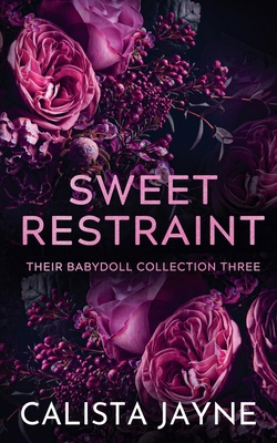 Sweet Restraint B0D3FYHQ4S Book Cover