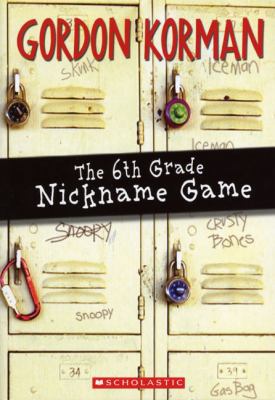 The 6th Grade Nickname Game 0439956781 Book Cover