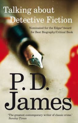 Talking about Detective Fiction. P.D. James 057125358X Book Cover