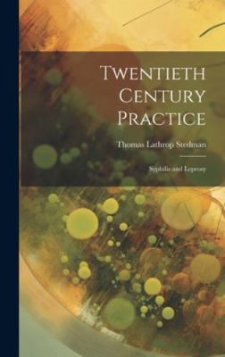 Twentieth Century Practice: Syphilis and Leprosy 1019664282 Book Cover