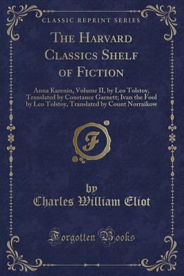 The Harvard Classics Shelf of Fiction: Anna Kar... 1333629877 Book Cover