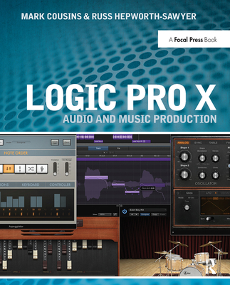 Logic Pro X: Audio and Music Production 1138357472 Book Cover