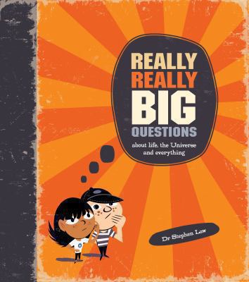 Really Really Big Questions: About Life, the Un... 0753417812 Book Cover