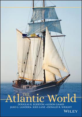 The Atlantic World: A History, 1400 - 1888 0882952455 Book Cover