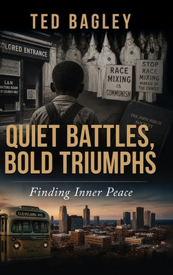 Quiet Battles, Bold Triumphs: Finding Inner Peace 1956373810 Book Cover