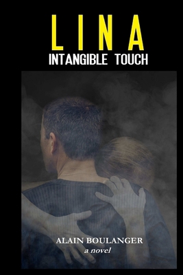 Lina: Intangible Touch 1632081164 Book Cover