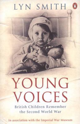 Young Voices: British Children Remember the Sec... 0141023252 Book Cover