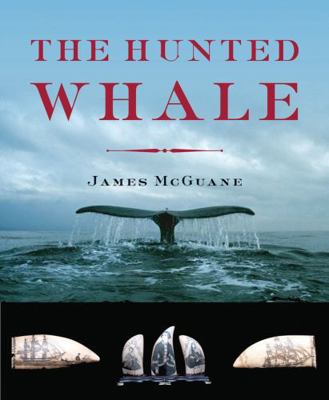 The Hunted Whale 0393069125 Book Cover