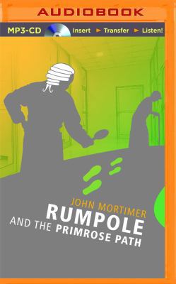 Rumpole and the Primrose Path 1491537914 Book Cover