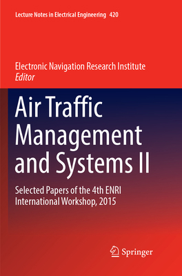 Air Traffic Management and Systems II: Selected... 4431567801 Book Cover
