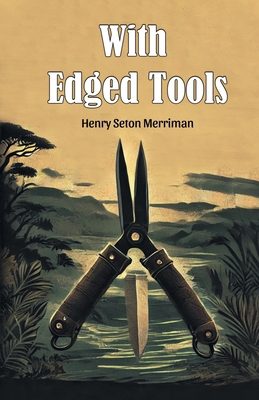 With Edged Tools 9369076484 Book Cover