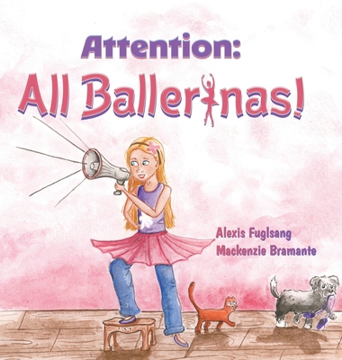 Attention: All Ballerinas! B0GY1Z6NLZ Book Cover