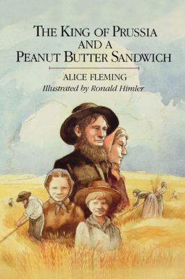 The King of Prussia and a Peanut Butter Sandwich 1442412151 Book Cover