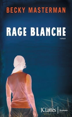 Rage blanche [French] 2709642263 Book Cover
