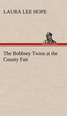 The Bobbsey Twins at the County Fair 3849177181 Book Cover