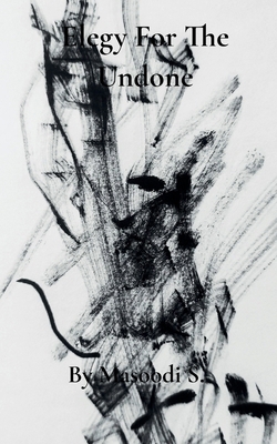 Elegy for the undone. 9379118686 Book Cover