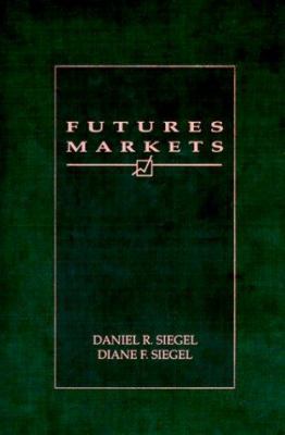 Futures Markets 0030252946 Book Cover