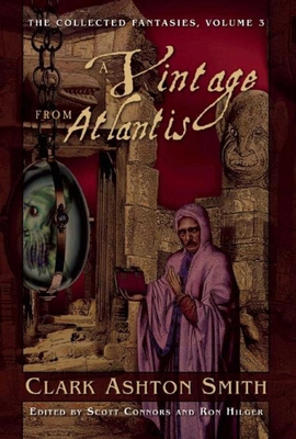 A Vintage from Atlantis: The Collected Fantasie... 1597808512 Book Cover