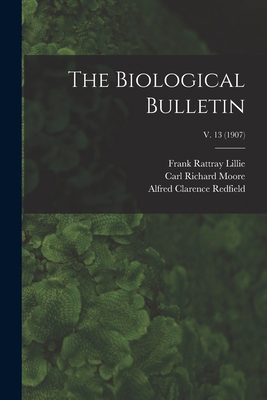 The Biological Bulletin; v. 13 (1907) 1013695410 Book Cover