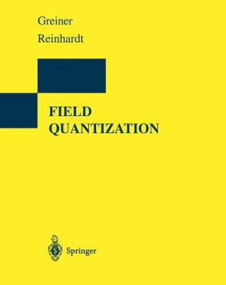 洋書 FIELD QUANTIZATION Greiner Reinhardt Field Quantization book by Walter Greiner
