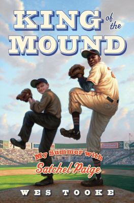 King of the Mound: My Summer with Satchel Paige 1442433469 Book Cover