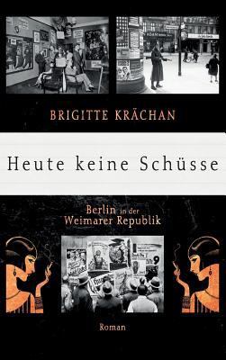 Heute keine Schüsse [German] 3746917751 Book Cover