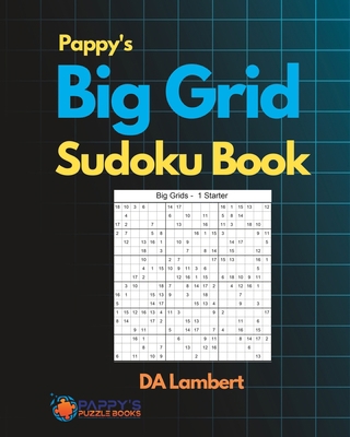 Pappy's Big Grid Sudoku Book: Not your run of t... B0C6BQM1MS Book Cover