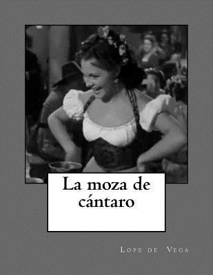 La moza de cántaro [Spanish] 1523482605 Book Cover