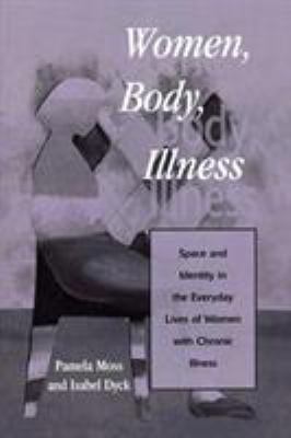 Women, Body, Illness: Space and Identity in the... 0847695441 Book Cover
