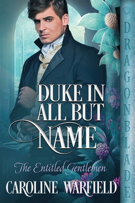 Duke in All But Name 1958098922 Book Cover