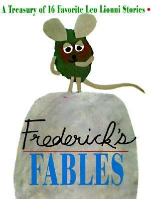 Frederick's Fables: A Treasury of 16 Favorite L... 0679888268 Book Cover