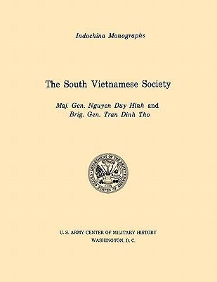 The South Vietnamese Society (U.S. Army Center ... 1780392591 Book Cover