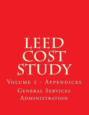 LEED Cost Study - Appendices: Appendices A to M 1974006689 Book Cover