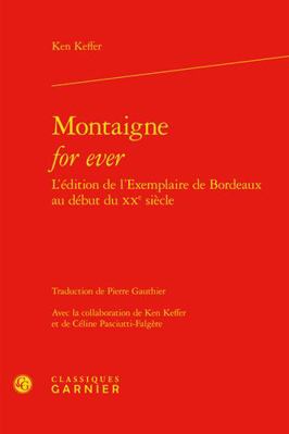 Montaigne for Ever l'Edition de l'Exemplaire de... [French] 2812456515 Book Cover