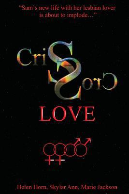 Criss Cross Love: Sam's family and life appear ... 1534763597 Book Cover