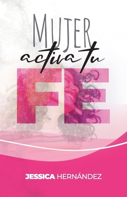 Mujer Activa tu Fe [Spanish] B08J26FZZ2 Book Cover