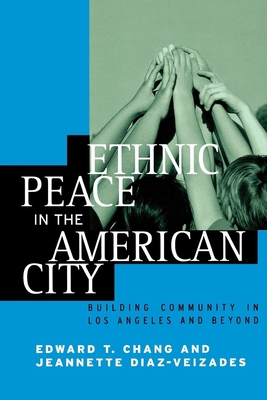 Ethnic Peace in the American City: Building Com... 0814715834 Book Cover