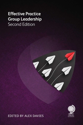 Effective Practice Group Leadership 1787428699 Book Cover