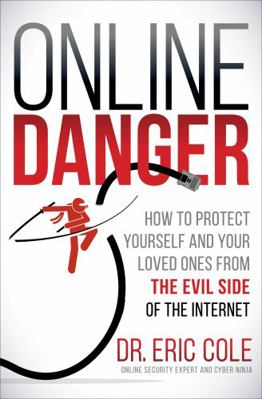 Online Danger: How to Protect Yourself and Your... 1683505344 Book Cover