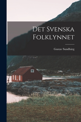 Det Svenska Folklynnet [Swedish] 101656077X Book Cover