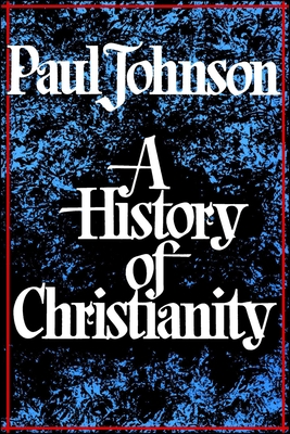 History of Christianity 0684815036 Book Cover