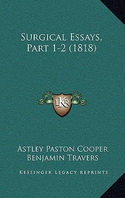 Surgical Essays, Part 1-2 (1818) 116714371X Book Cover