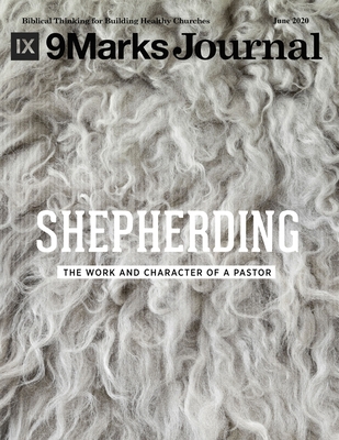 Shepherding - 9Marks Journal: The Work and Char... B08BVY17WX Book Cover