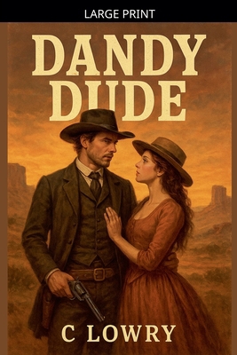 Dandy Dude [Large Print] B0GLLTTZN6 Book Cover