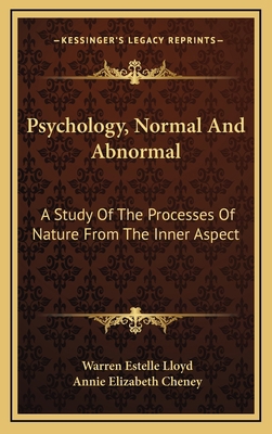 Psychology, Normal and Abnormal: A Study of the... 1163460680 Book Cover
